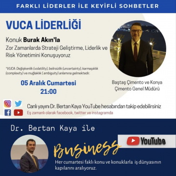 VUCA DÖNEMİNDE LİDERLİK (Baştaş ve Konya Çimento Genel Müdürü Burak Akın ile Canlı Yayın)